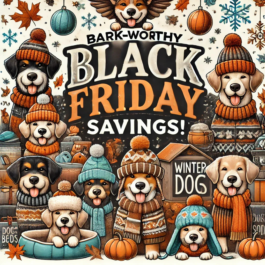 Bark-worthy Black Friday Savings!