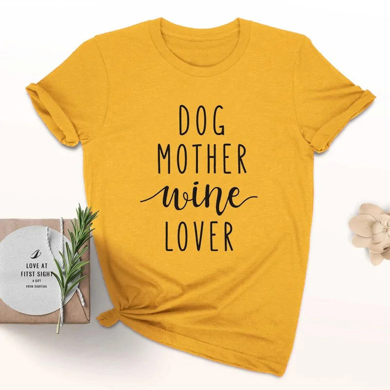 Dog Mother Wine Lover T-Shirt Yellow - Black Text sold by Poopy and Poops General Pet Store poppyandpoops.ca