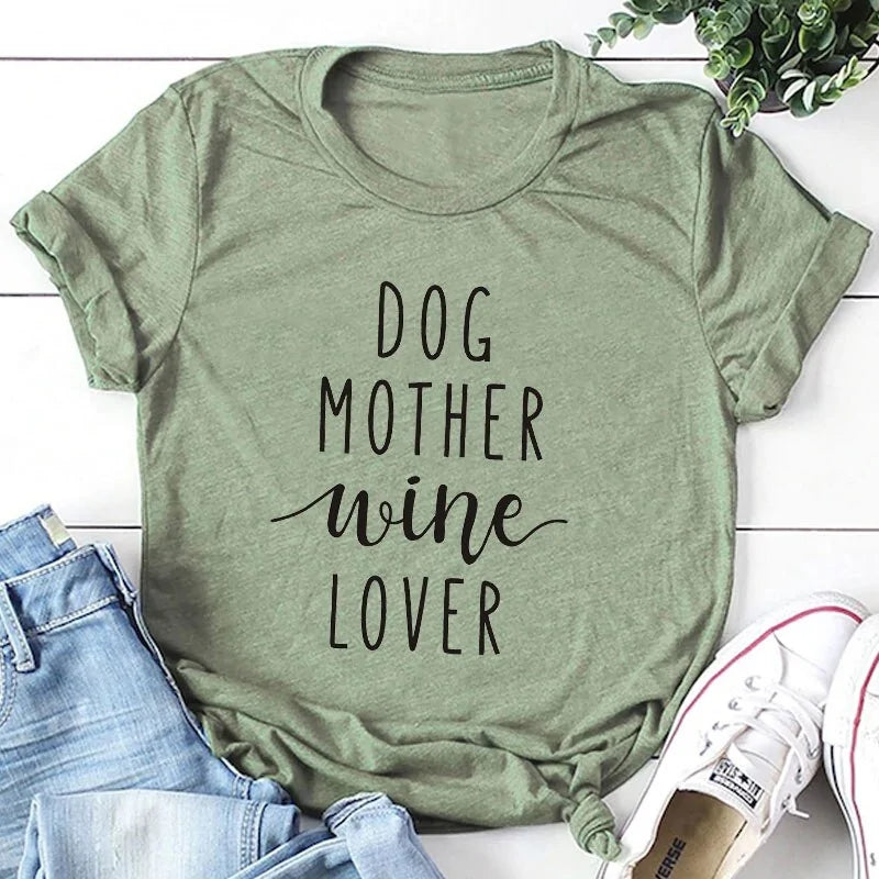 Dog Mother Wine Lover T-Shirt Green - Black Text sold by Poopy and Poops General Pet Store poppyandpoops.ca