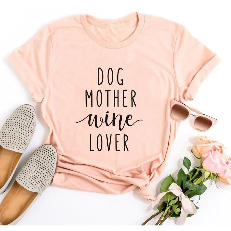 Dog Mother Wine Lover T-Shirt Peach - Black Text sold by Poopy and Poops General Pet Store poppyandpoops.ca