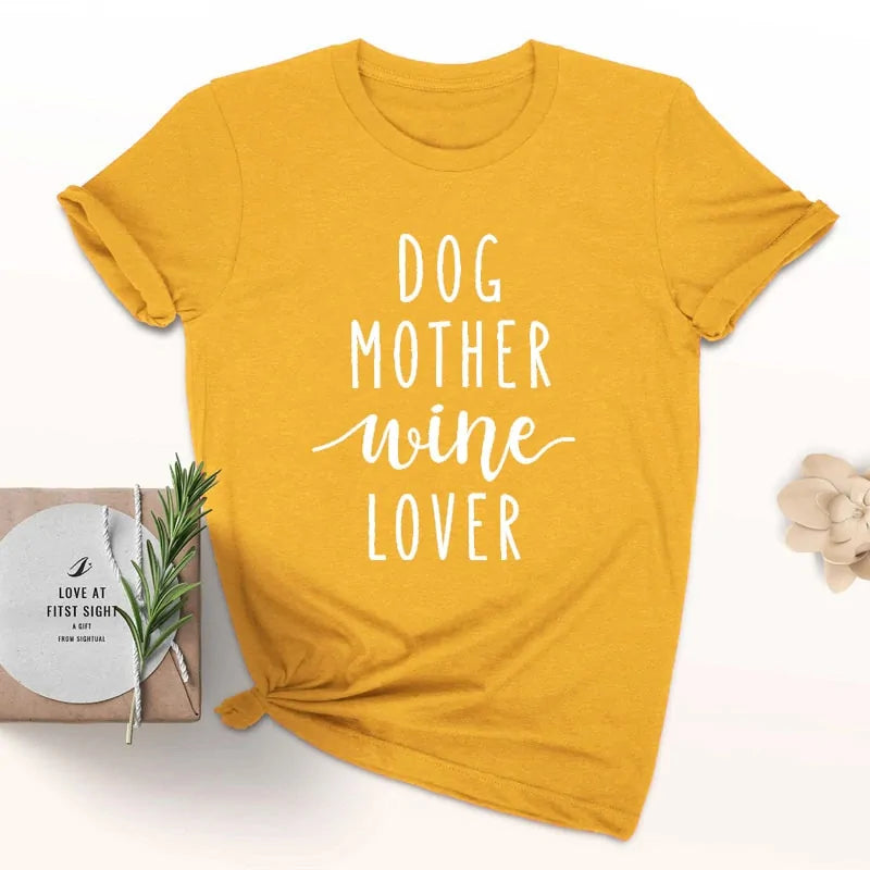 Dog Mother Wine Lover T-Shirt Mustard - White Text sold by Poopy and Poops General Pet Store poppyandpoops.ca